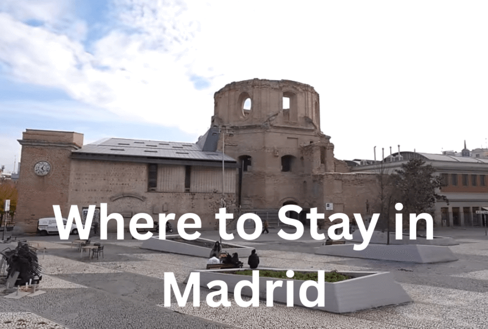 Where to Stay in Madrid