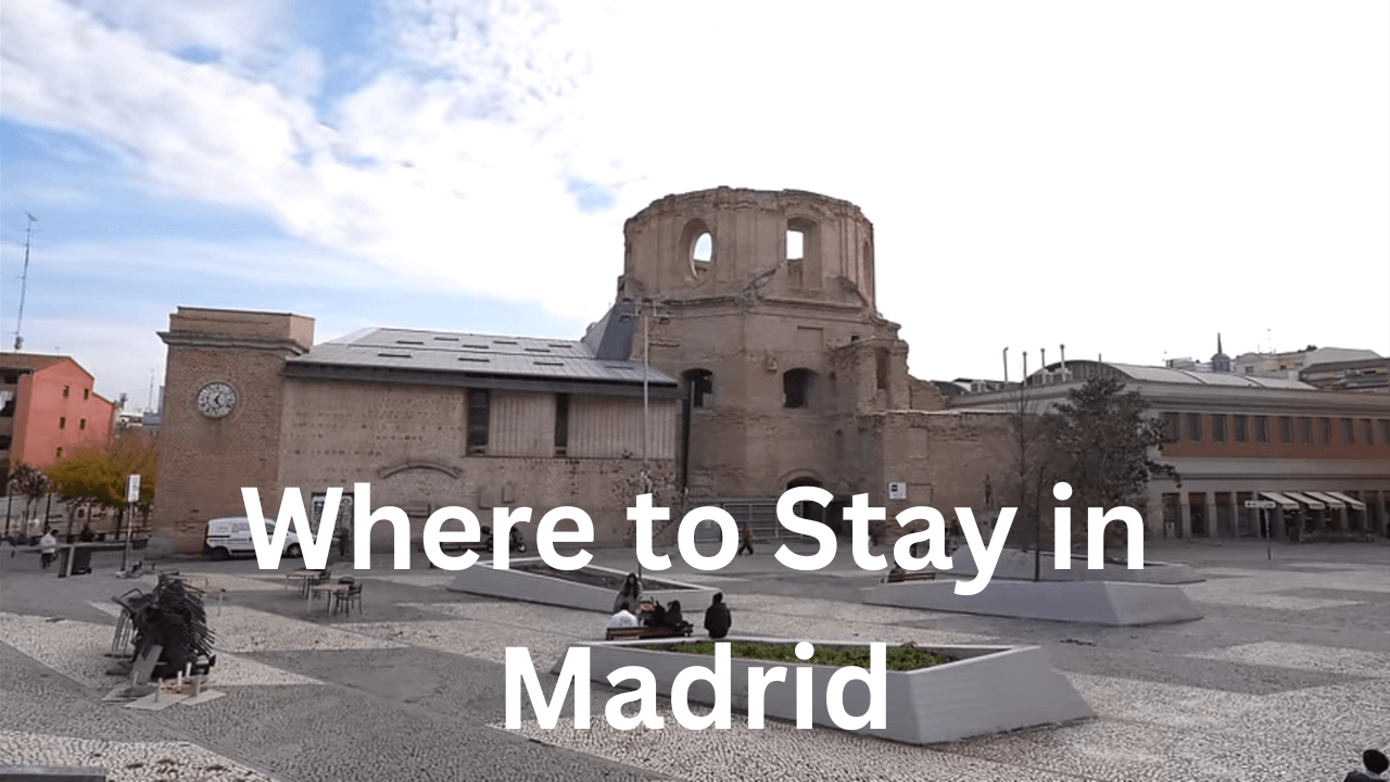 Where to Stay in Madrid