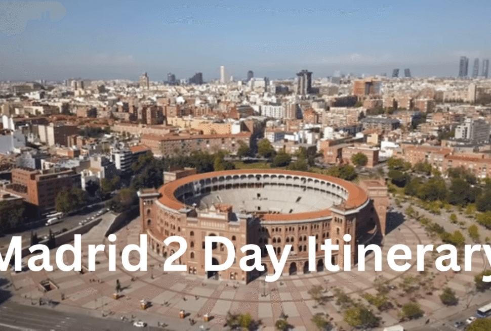 Madrid 2 Day Itinerary