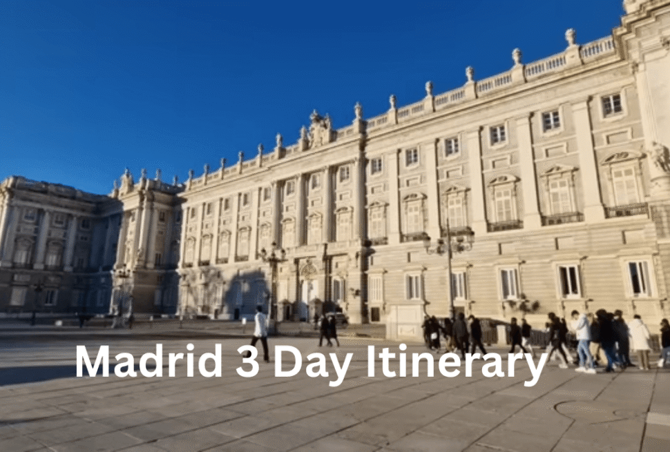 Madrid 3 Day Itinerary