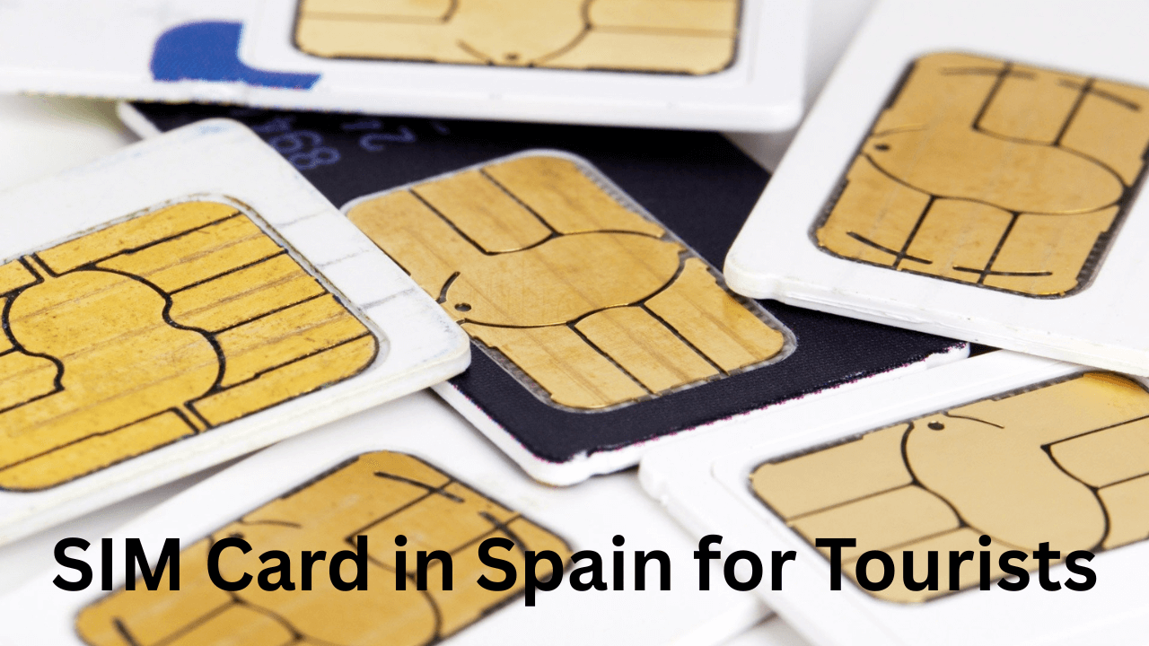 SIM Card in Spain for Tourists